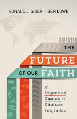 Cover image for Future of Our Faith, isbn: 9781587433719