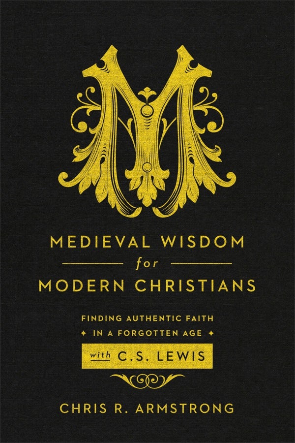 Cover image for Medieval Wisdom for Modern Christians, isbn: 9781587433788