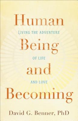 Cover image for Human Being and Becoming, isbn: 9781587433795