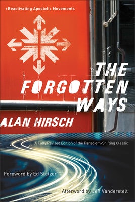 Cover image for The Forgotten Ways, isbn: 9781587433863