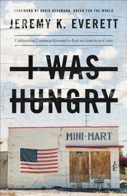 Cover image for I Was Hungry, isbn: 9781587434242