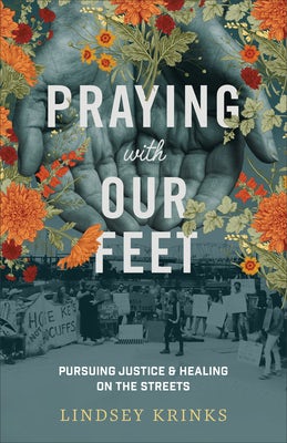 Cover image for Praying with Our Feet, isbn: 9781587434587