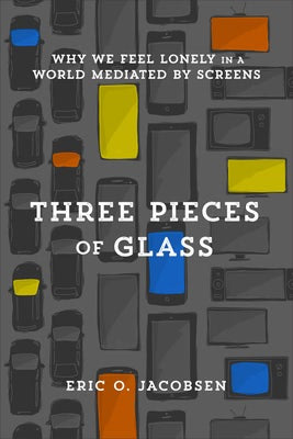 Cover image for Three Pieces of Glass, isbn: 9781587434921