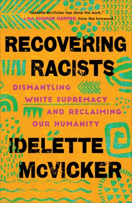 Cover image for Recovering Racists, isbn: 9781587435430