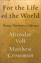 Cover image for For the Life of the World, isbn: 9781587435553