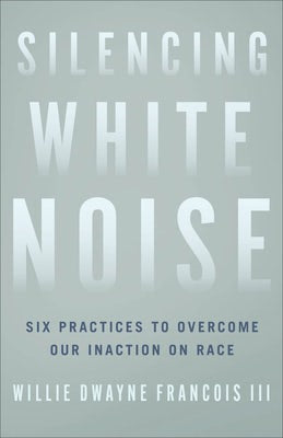 Cover image for Silencing White Noise, isbn: 9781587435652