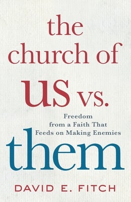 Cover image for The Church of Us vs. Them, isbn: 9781587435935