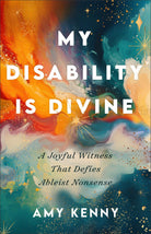 Cover image for My Disability Is Divine, isbn: 9781587437045