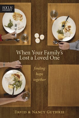 Cover image for When Your Family's Lost a Loved One, isbn: 9781589974807