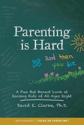 Cover image for Parenting Is Hard and Then You Die, isbn: 9781589979765