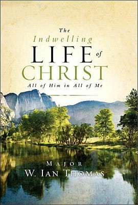 Cover image for The Indwelling Life of Christ, isbn: 9781590525241