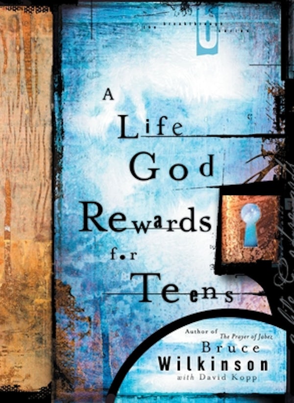 Cover image for A Life God Rewards for Teens, isbn: 9781590528259