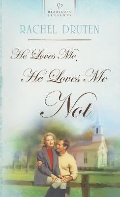 Cover image for He Loves Me, He Loves Me Not, isbn: 9781593104313