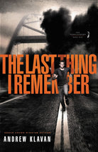 Cover image for The Last Thing I Remember, isbn: 9781595545862