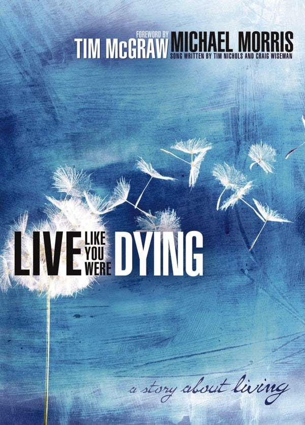 Cover image for Live Like You Were Dying, isbn: 9781595548290