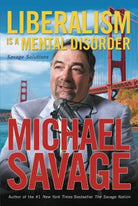 Cover image for Liberalism Is a Mental Disorder, isbn: 9781595550439