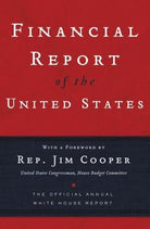 Cover image for The Financial Report of the United States, isbn: 9781595550804