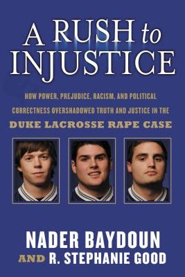 Cover image for A Rush to Injustice, isbn: 9781595552761
