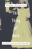 Cover image for This Thing of Ours, isbn: 9781595553652