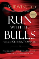 Cover image for Run with the Bulls Without Getting Trampled, isbn: 9781595559739