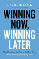 Cover image for Winning Now, Winning Later, isbn: 9781599510316
