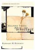 Cover image for Helping Those Who Hurt, isbn: 9781600063824