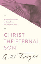 Cover image for Christ the Eternal Son, isbn: 9781600660474