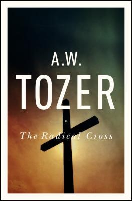 Cover image for The Radical Cross, isbn: 9781600660504