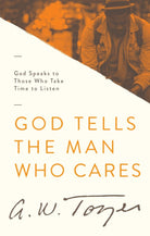 Cover image for God Tells the Man Who Cares, isbn: 9781600660535