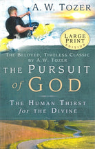 Cover image for The Pursuit of God - Large Print, isbn: 9781600661686
