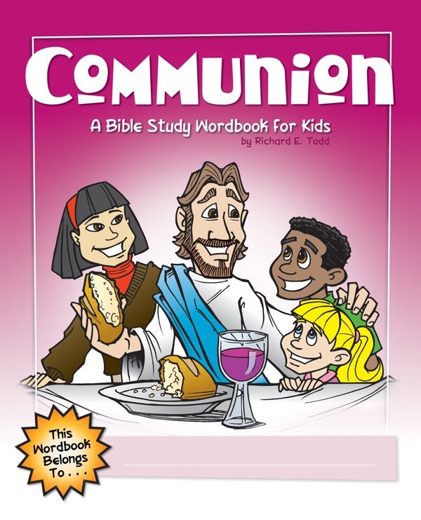 Cover image for Communion: A Bible Study Wordbook for Kids, isbn: 9781600661952