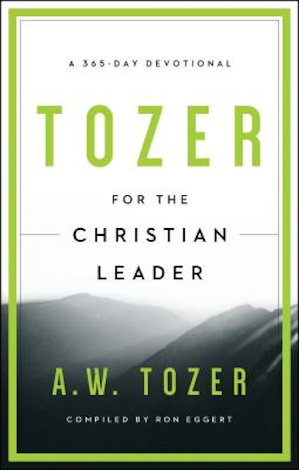 Cover image for Tozer for the Christian Leader, isbn: 9781600667930