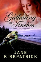 Cover image for A Gathering of Finches, isbn: 9781601422477
