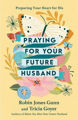 Cover image for Praying for Your Future Husband, isbn: 9781601423481