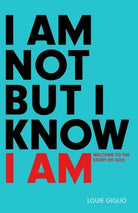 Cover image for I Am Not But I Know I Am, isbn: 9781601424280