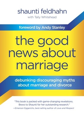 Cover image for The Good News about Marriage, isbn: 9781601425621