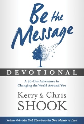 Cover image for Be the Message Devotional, isbn: 9781601426154