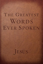 Cover image for The Greatest Words Ever Spoken, isbn: 9781601426673