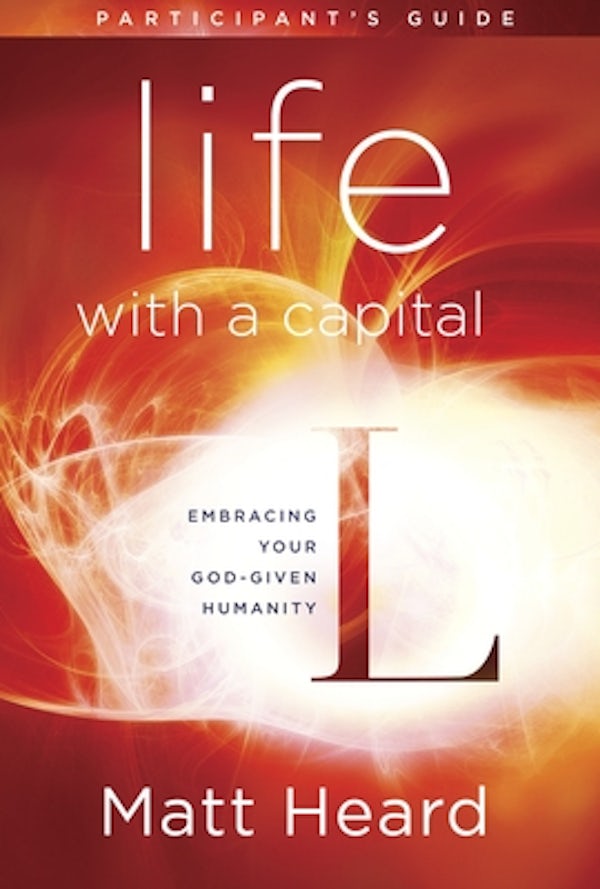 Cover image for Life with a Capital L Participant's Guide, isbn: 9781601426857