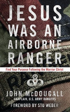 Cover image for Jesus Was an Airborne Ranger, isbn: 9781601426925