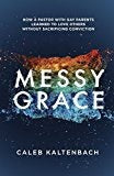 Cover image for Messy Grace, isbn: 9781601427366