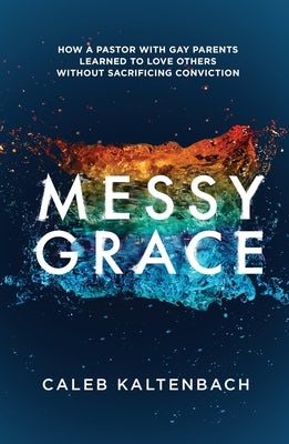 Cover image for Messy Grace, isbn: 9781601427366