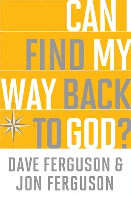 Cover image for Can I Find My Way Back to God?, isbn: 9781601427830