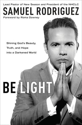 Cover image for Be Light, isbn: 9781601428189