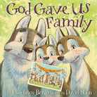 Cover image for God Gave Us Family, isbn: 9781601428769