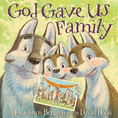 Cover image for God Gave Us Family, isbn: 9781601428769
