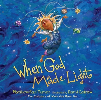 Cover image for When God Made Light, isbn: 9781601429209