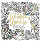 Cover image for Whatever Is Lovely, isbn: 9781601429285