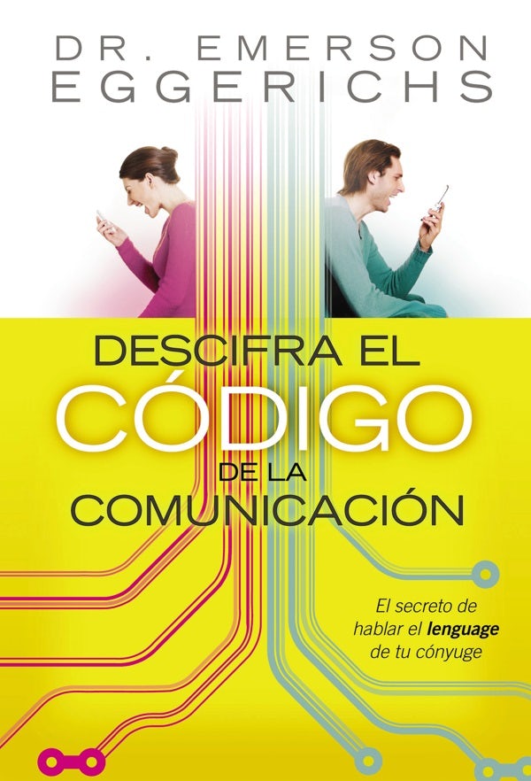 Cover image for Descifra El Código de la Comunicación, isbn: 9781602550506