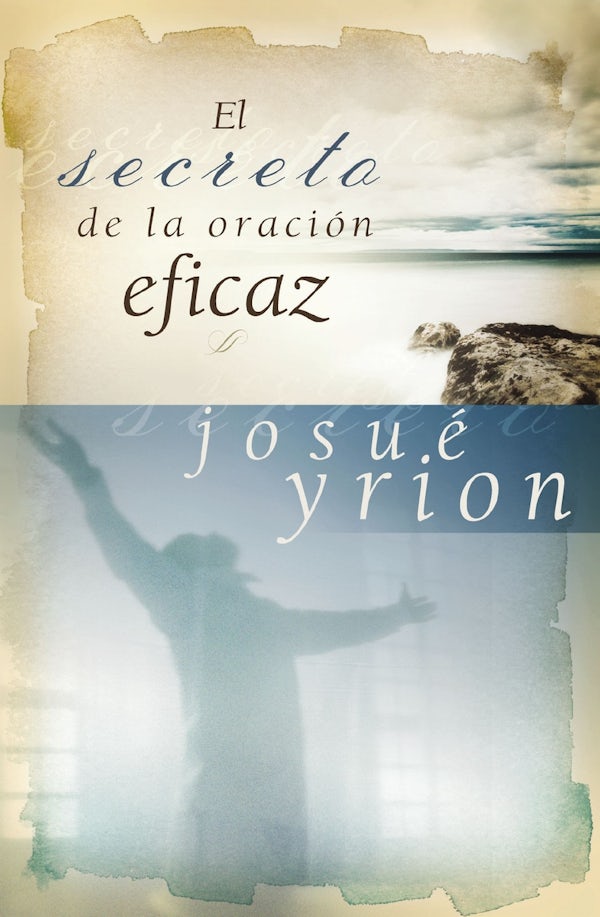 Cover image for En secreto de la oraci��n eficaz Softcover Secret of Effective Prayer, isbn: 9781602551640